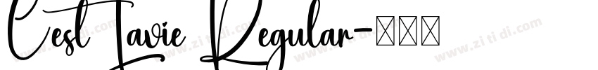 Cest Lavie Regular字体转换 Cest Lavie Regular字体转换